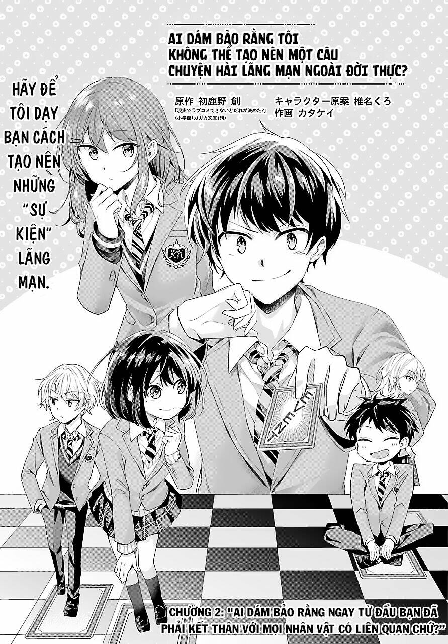 Ai dám bảo tôi không thể tạo nên một câu chuyện hài lãng mạn ngoài đời thực?: Chapter 2