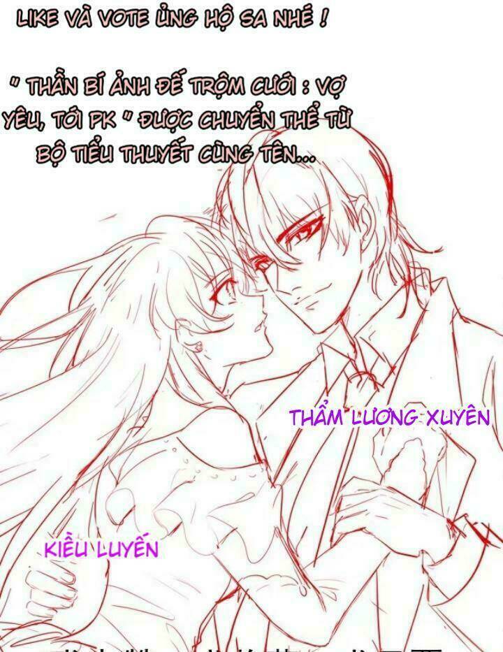 Ảnh Đế Thần Bí Trộm Cưới: Vợ Yêu, Tới Pk: Chapter 1