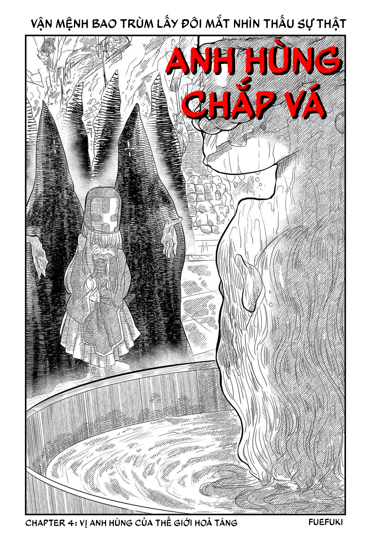 Anh Hùng Chắp Vá: Chapter 4