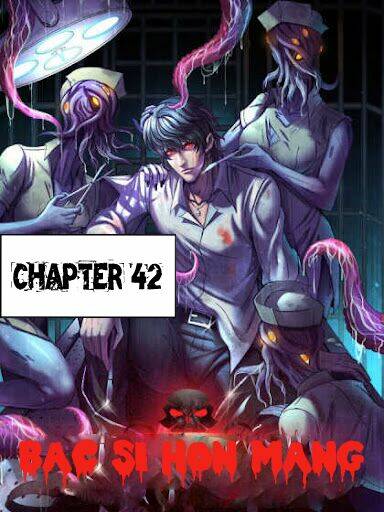 Bác Sĩ Hỗn Mang: Chapter 42