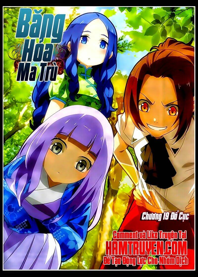 Băng Hỏa Ma Trù: Chapter 19