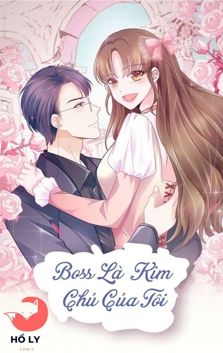 Boss Là Kim Chủ Của Tôi: Chapter 44
