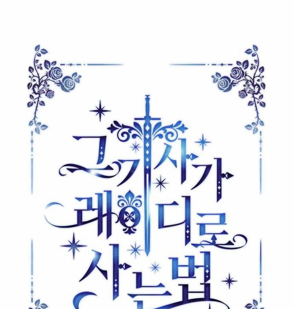 Cách Hiệp Sĩ Sống Như Một Tiểu Thư Quyền Quý: Chapter 29