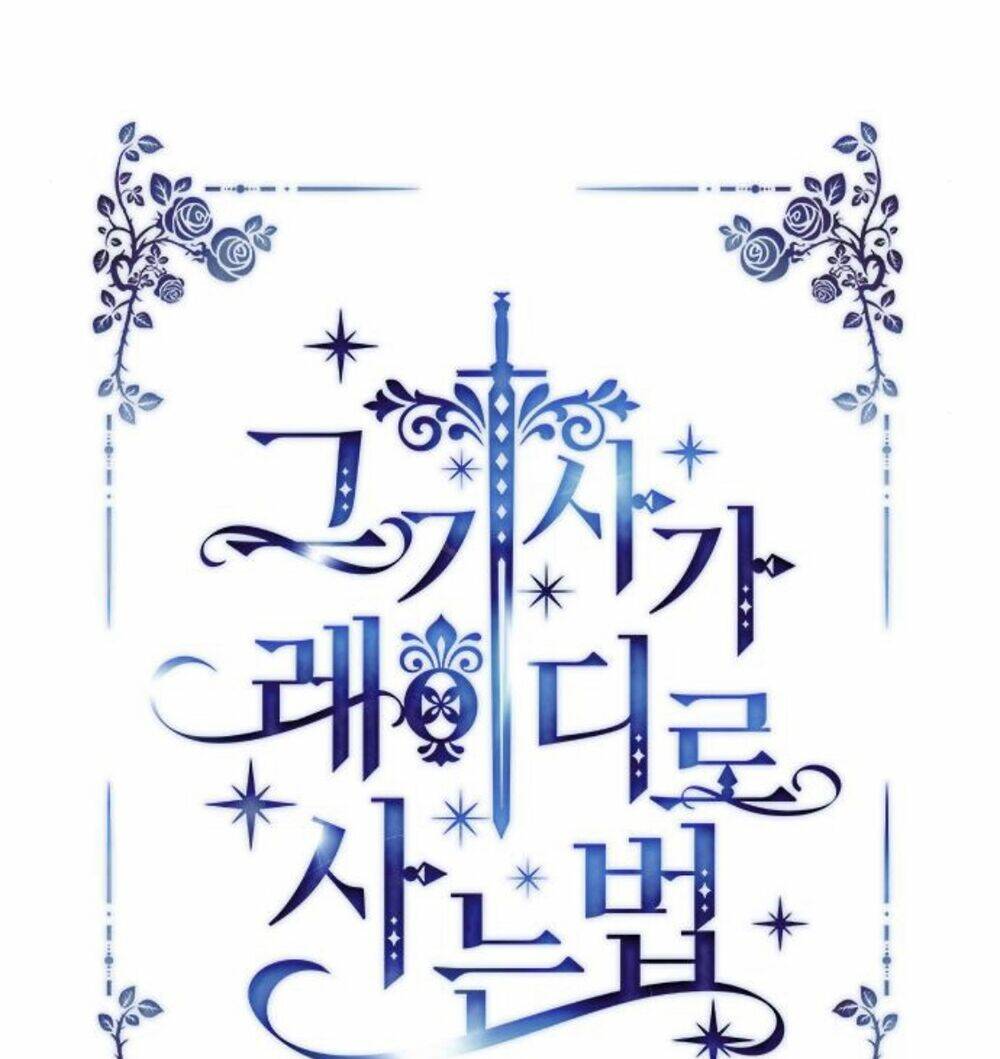 Cách Hiệp Sĩ Sống Như Một Tiểu Thư Quyền Quý: Chapter 30