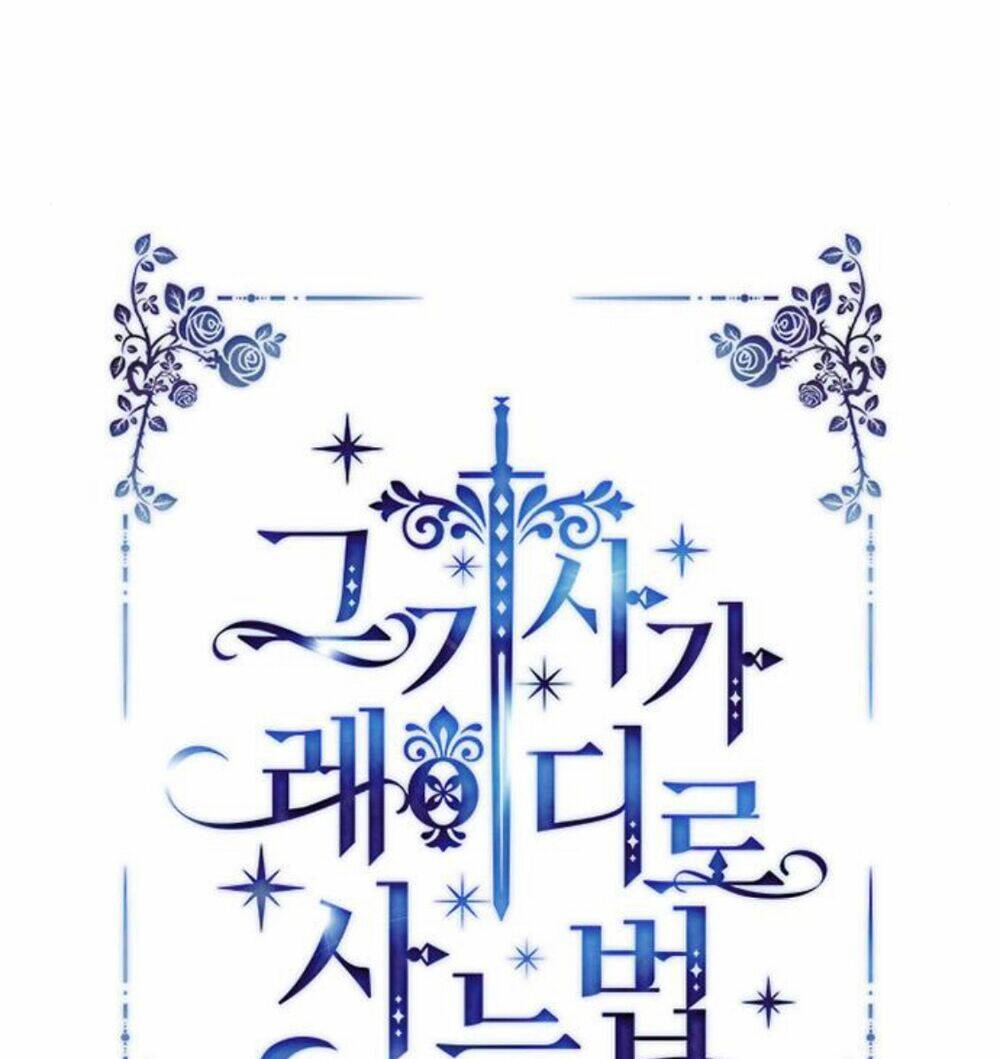 Cách Hiệp Sĩ Sống Như Một Tiểu Thư Quyền Quý: Chapter 32