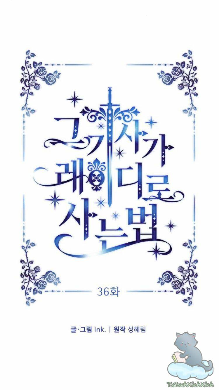 Cách Hiệp Sĩ Sống Như Một Tiểu Thư Quyền Quý: Chapter 36