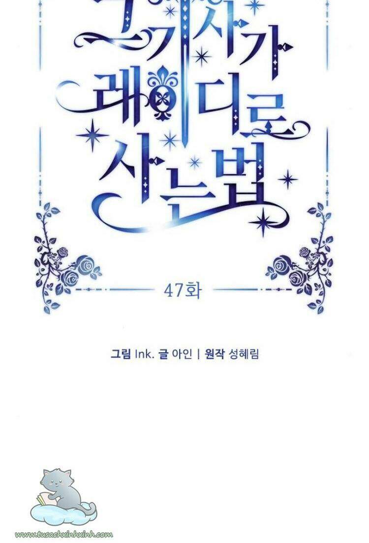 Cách Hiệp Sĩ Sống Như Một Tiểu Thư Quyền Quý: Chapter 47