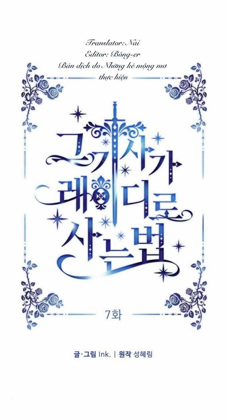 Cách Hiệp Sĩ Sống Như Một Tiểu Thư Quyền Quý: Chapter 7