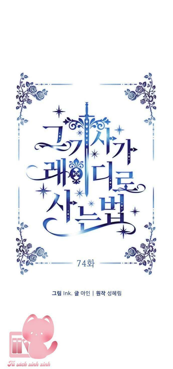 Cách Hiệp Sĩ Sống Như Một Tiểu Thư Quyền Quý: Chapter 74