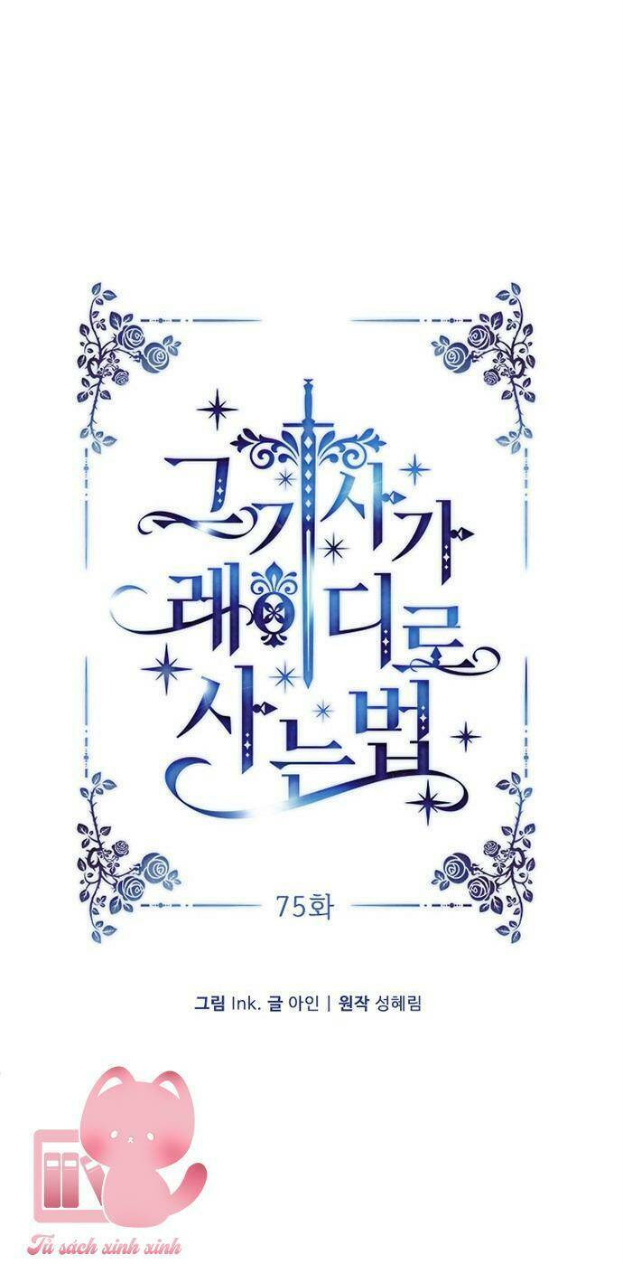 Cách Hiệp Sĩ Sống Như Một Tiểu Thư Quyền Quý: Chapter 75
