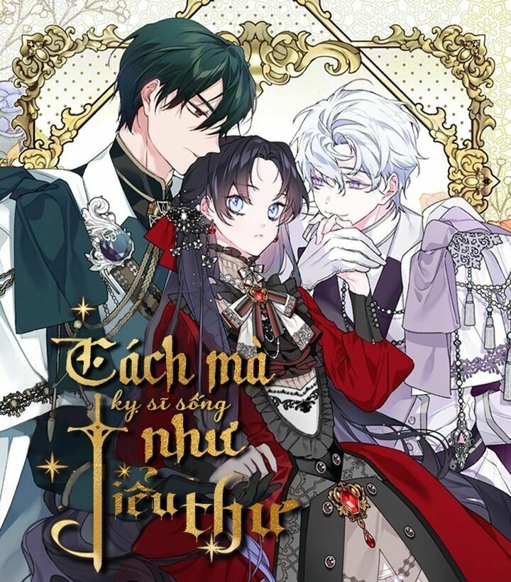 Cách Mà Kỵ Sĩ Sống Như Tiểu Thư: Chapter 17