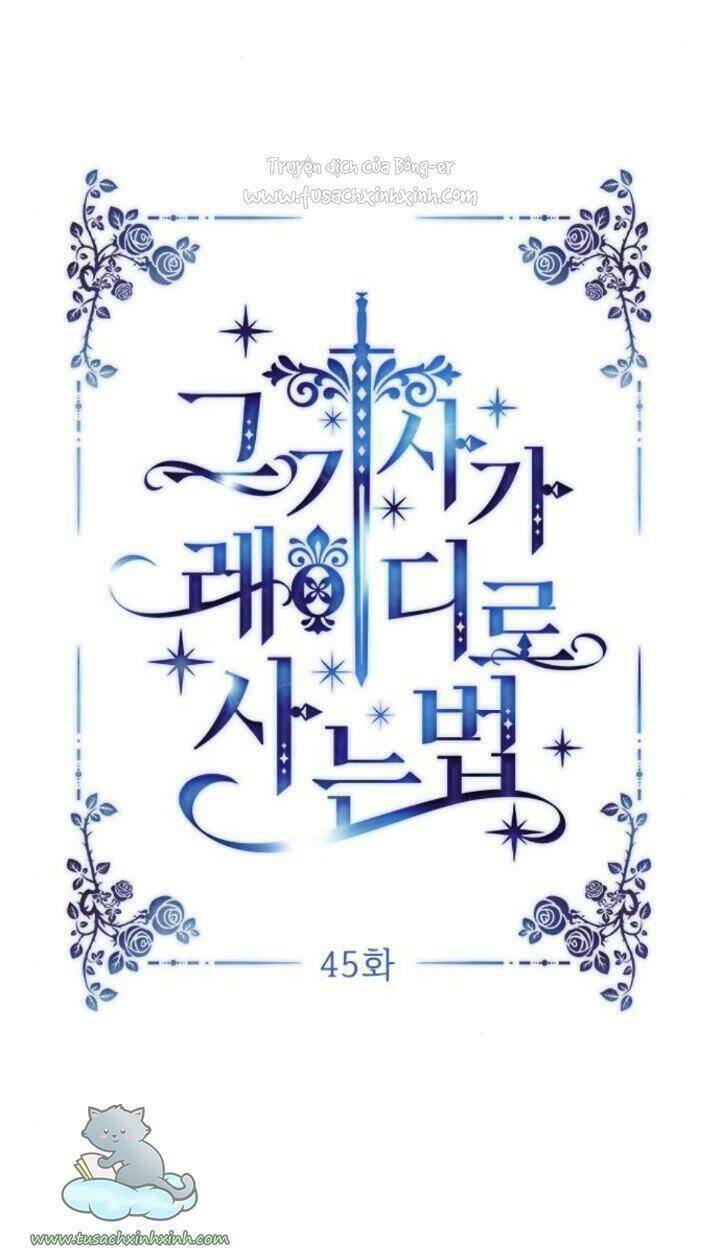 Cách Mà Kỵ Sĩ Sống Như Tiểu Thư: Chapter 45