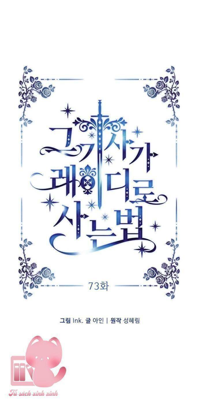 Cách Mà Kỵ Sĩ Sống Như Tiểu Thư: Chapter 73