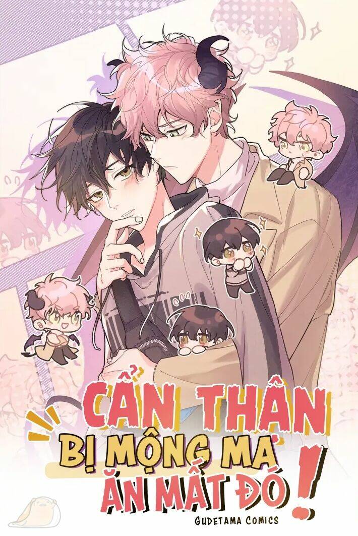 Cẩn Thận Bị Mộng Ma Ăn Mất Đó!: Chapter 18.5