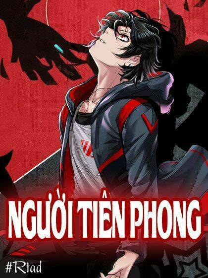 Cấp Tiên Phong: Chapter 2