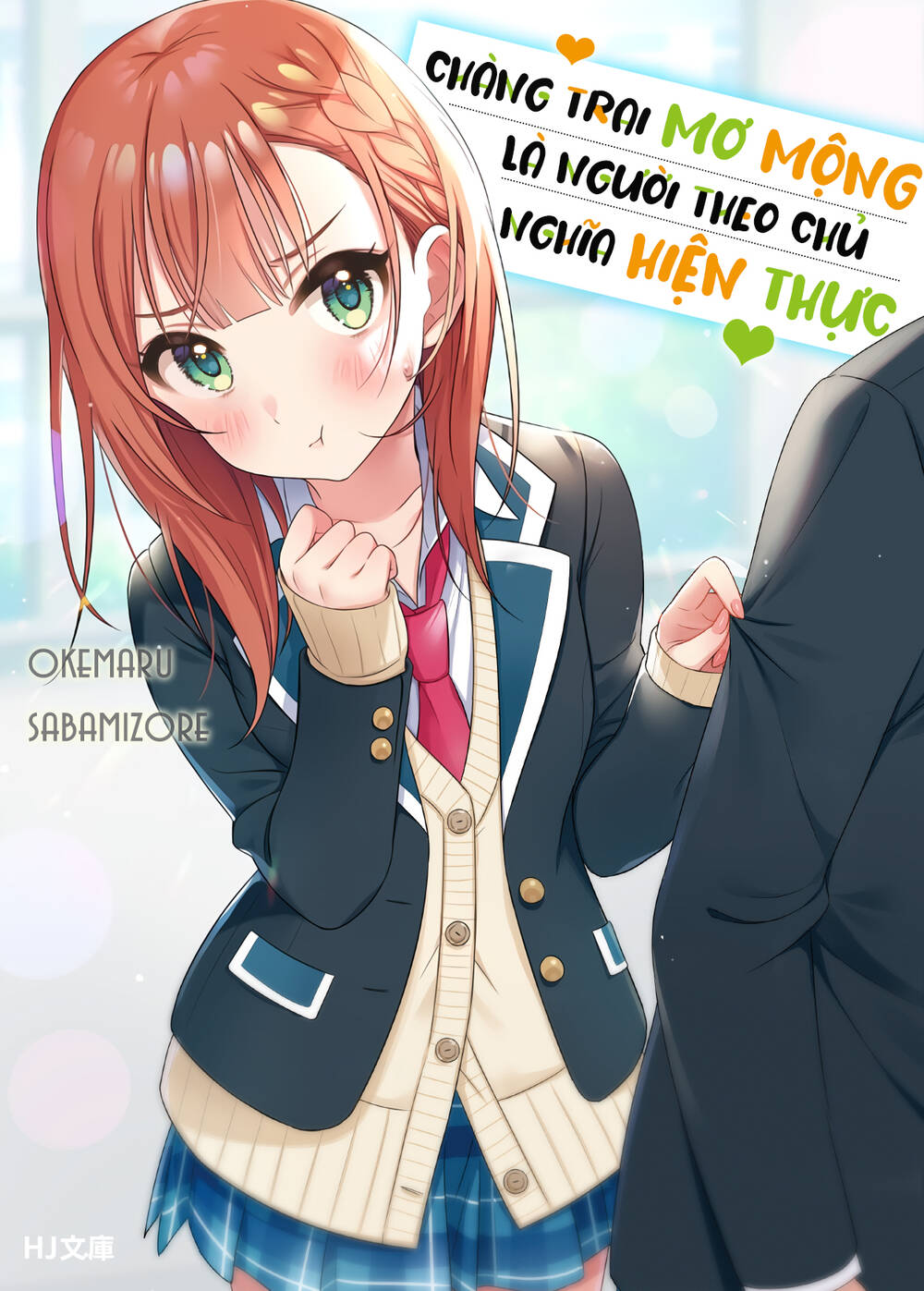 Chàng Trai Mơ Mộng Là Người Theo Chủ Nghĩa Hiện Thực: Chapter 9
