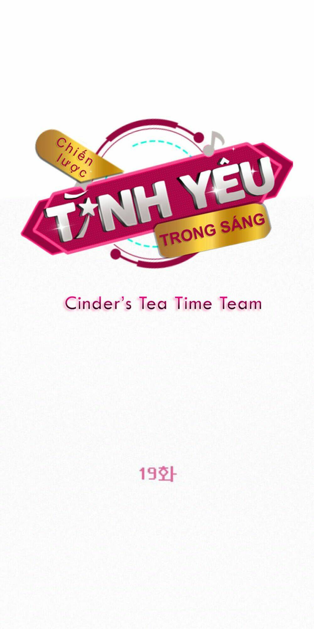 Chiến Lược: Tình Yêu Trong Sáng: Chapter 19