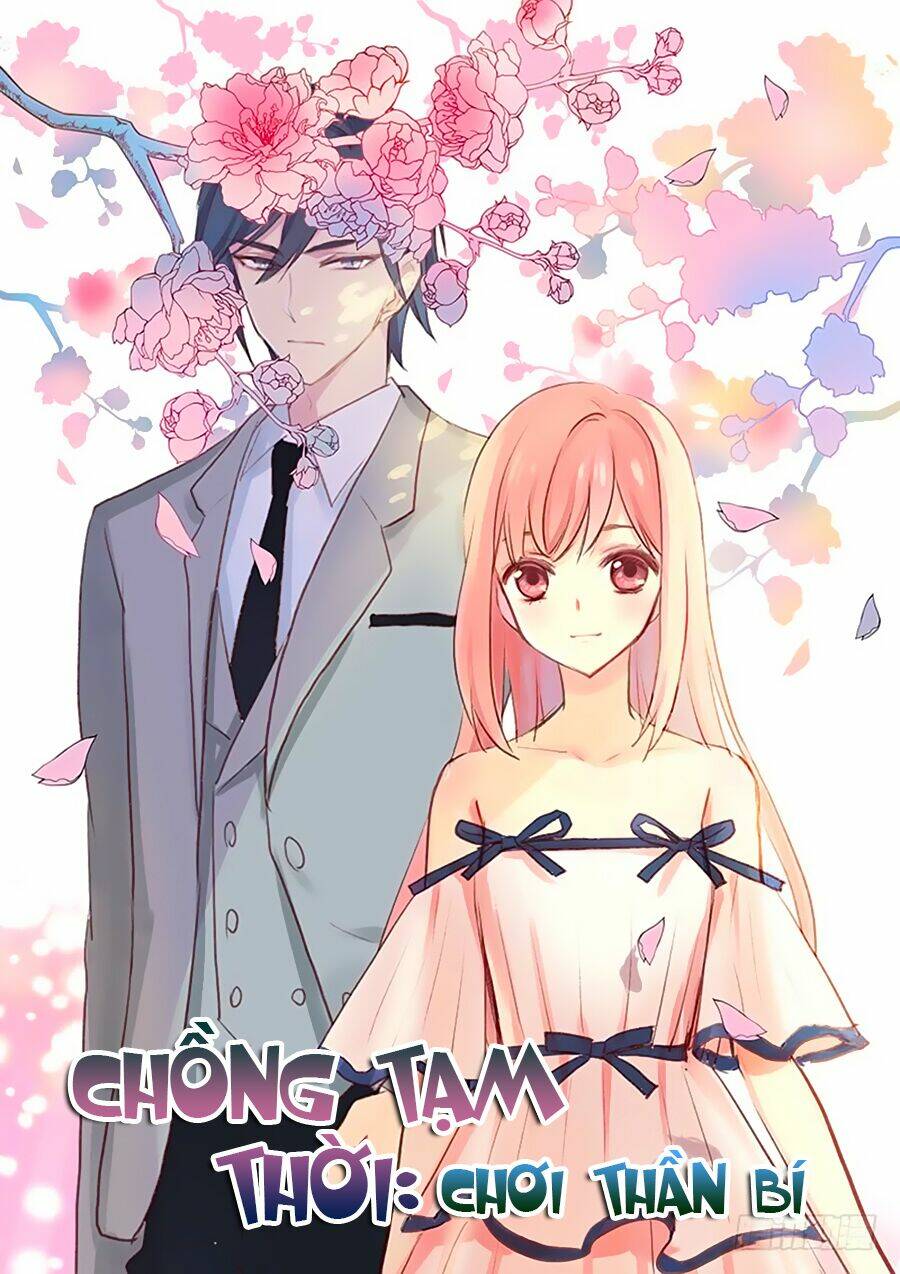 Chồng Tạm Thời, Chơi Thần Bí: Chapter 1