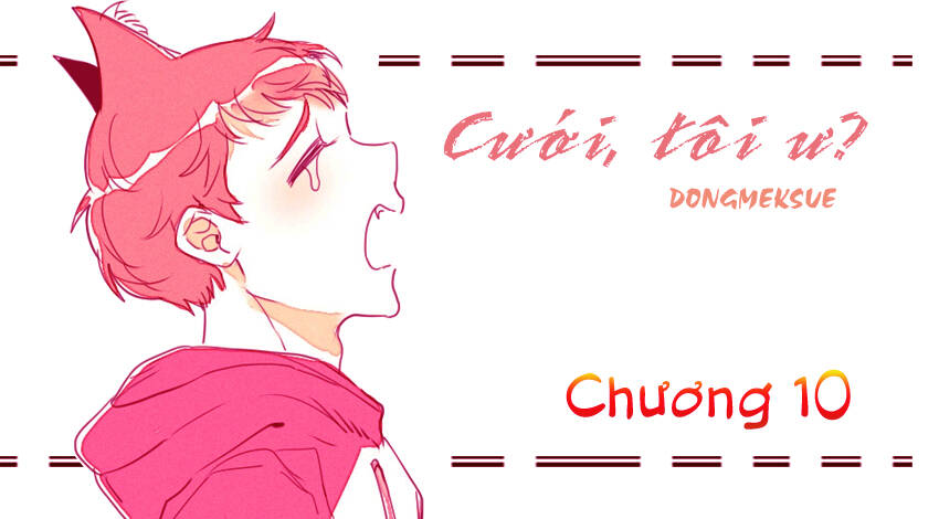Nhất Sinh Nhất Thế Tiếu Thương Khung: Chapter 10