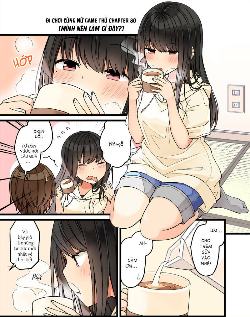 Đi Chơi Cùng Nữ Game Thủ: Chapter 80