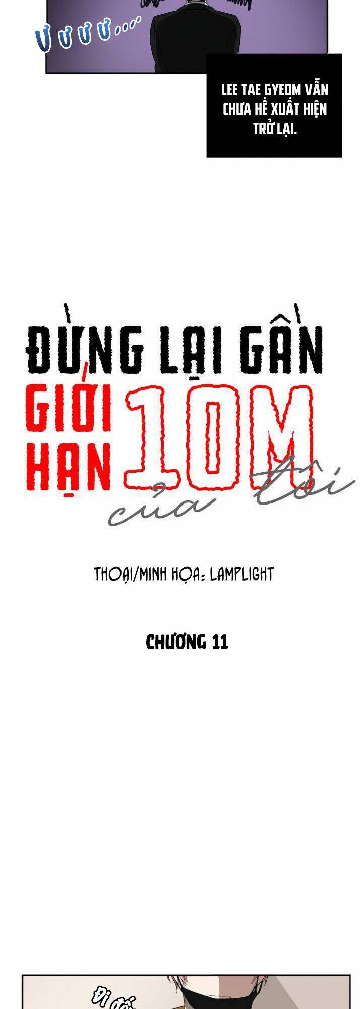 Đừng Lại Gần Giới Hạn 10M Của Tôi: Chapter 11