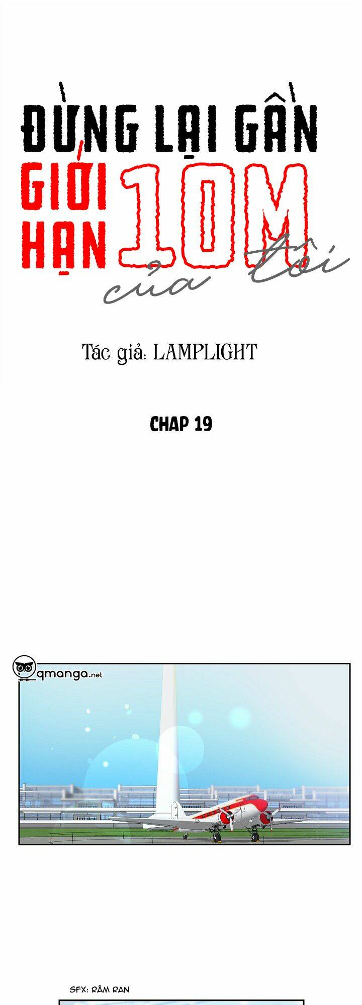 Đừng Lại Gần Giới Hạn 10M Của Tôi: Chapter 19