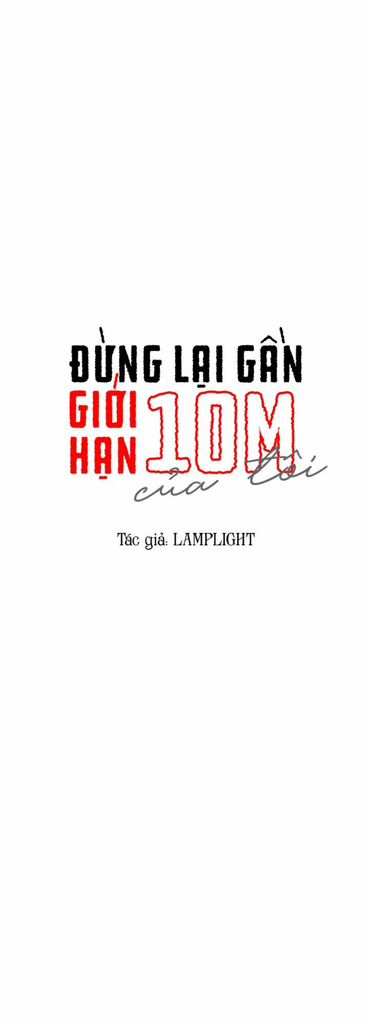 Đừng Lại Gần Giới Hạn 10M Của Tôi: Chapter 27