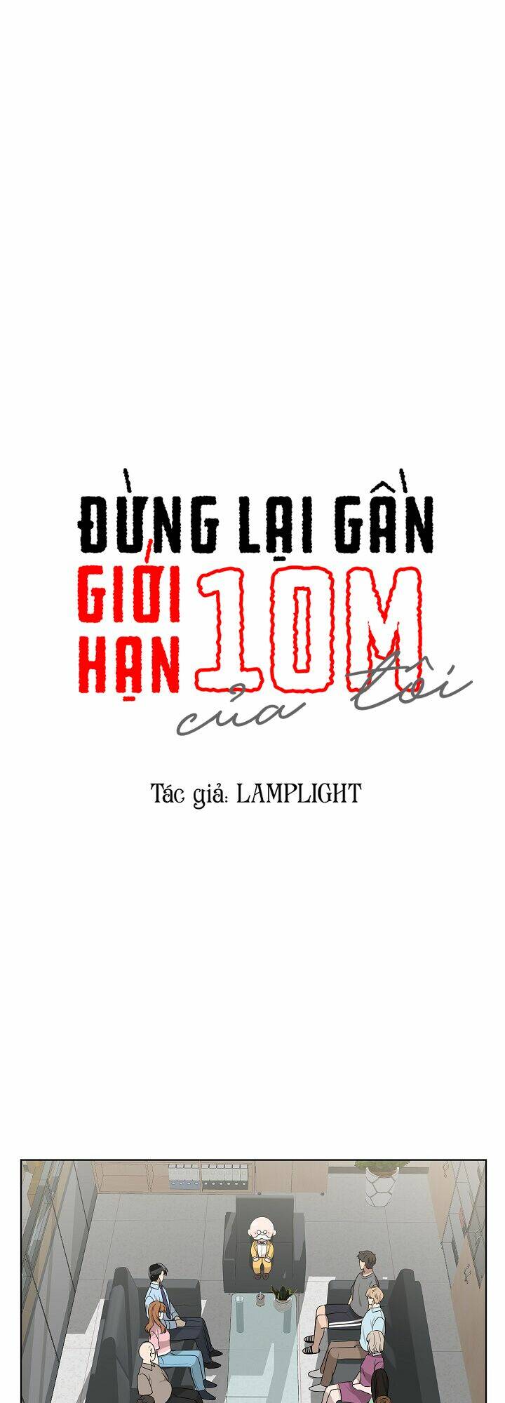 Đừng Lại Gần Giới Hạn 10M Của Tôi: Chapter 29