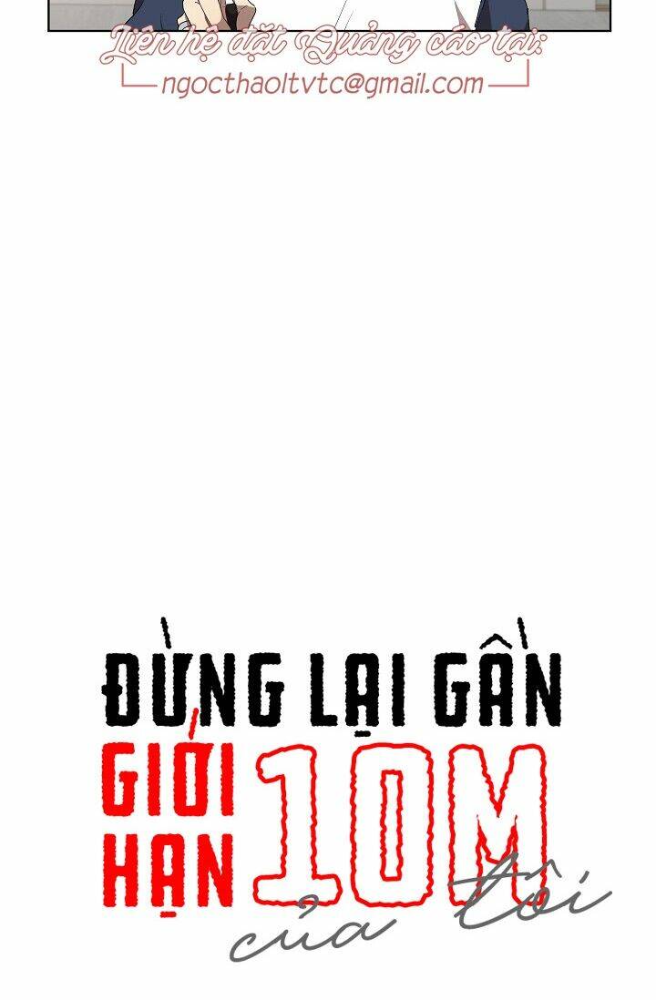 Đừng Lại Gần Giới Hạn 10M Của Tôi: Chapter 61