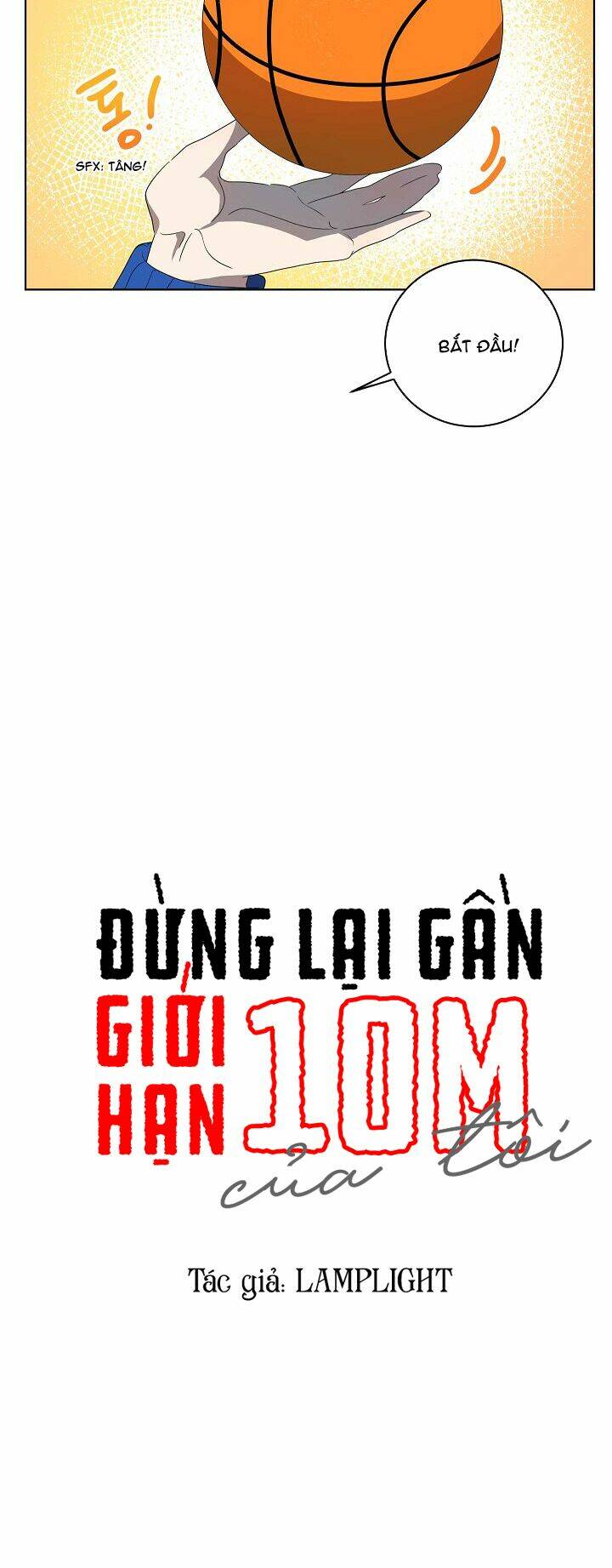Đừng Lại Gần Giới Hạn 10M Của Tôi: Chapter 72