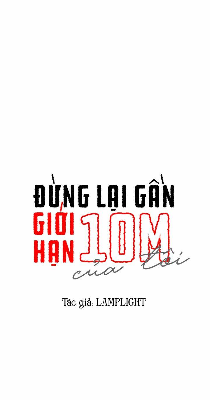 Đừng Lại Gần Giới Hạn 10M Của Tôi: Chapter 75