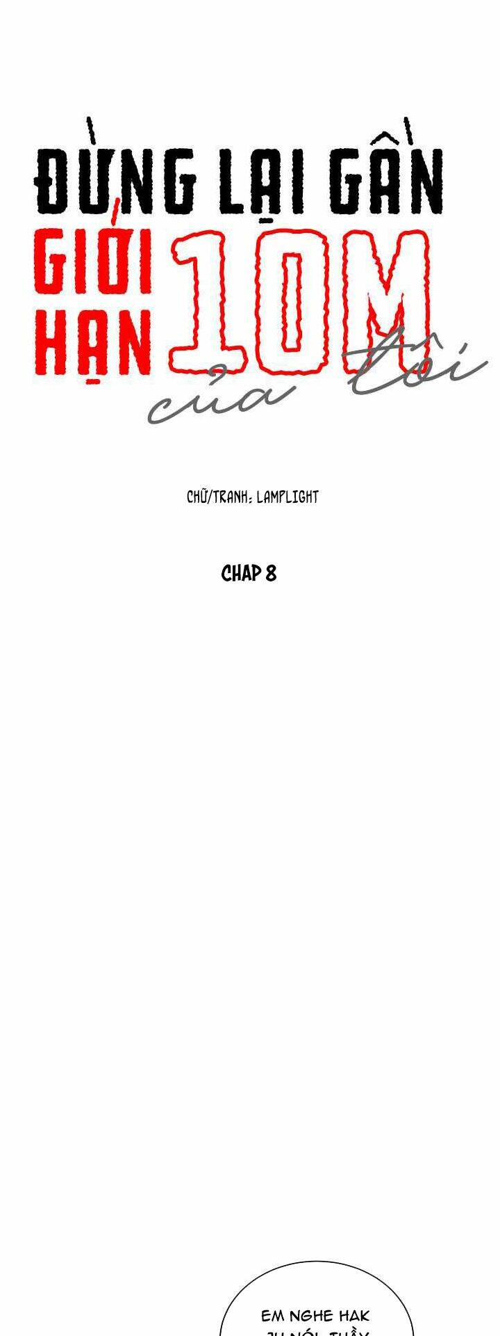 Đừng Lại Gần Giới Hạn 10M Của Tôi: Chapter 8