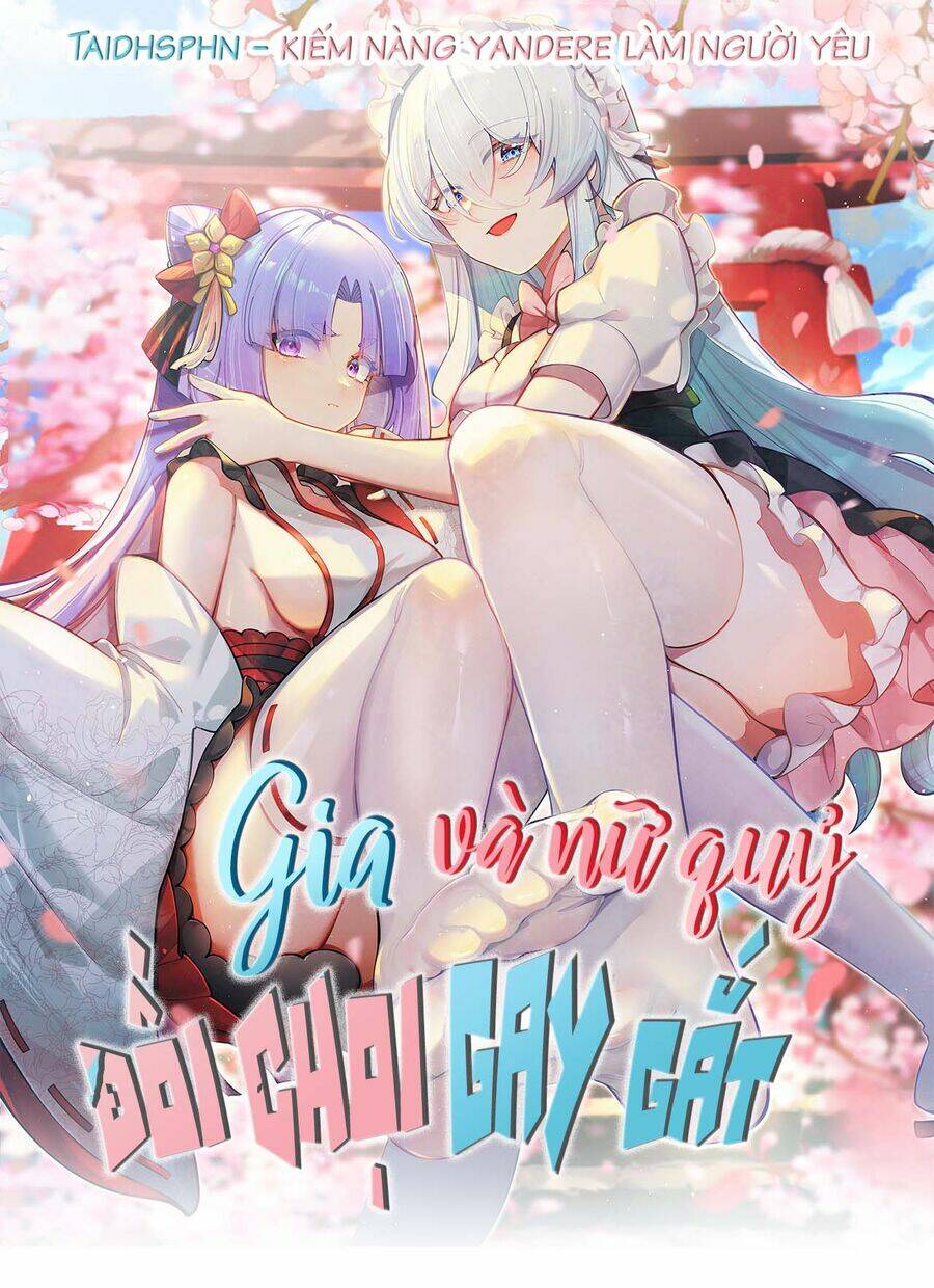 Gia Và Nữ Quỷ Đối Chọi Gay Gắt: Chapter 2