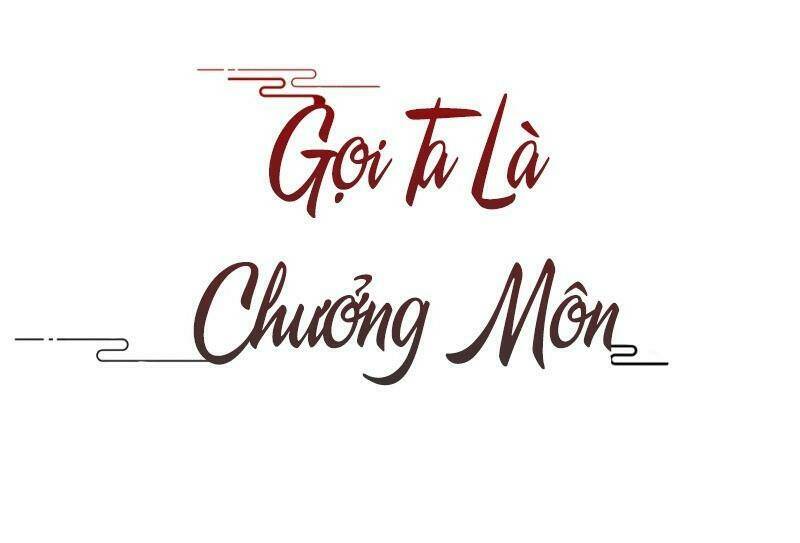 Gọi Ta Là Chưởng Môn Đại Nhân: Chapter 6