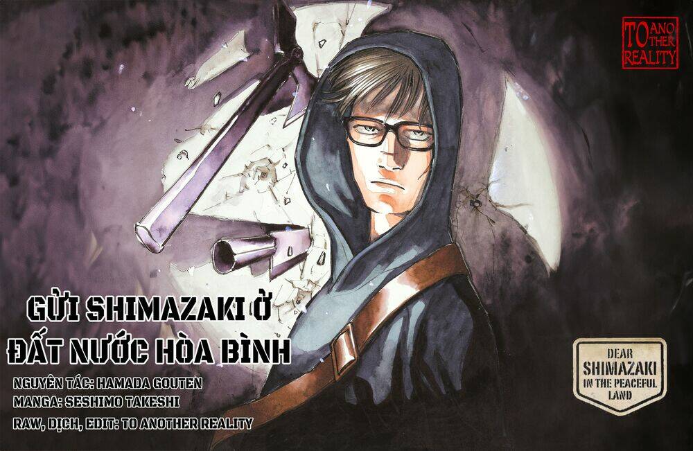 Gửi Shimazaki Ở Đất Nước Hòa Bình: Chapter 1