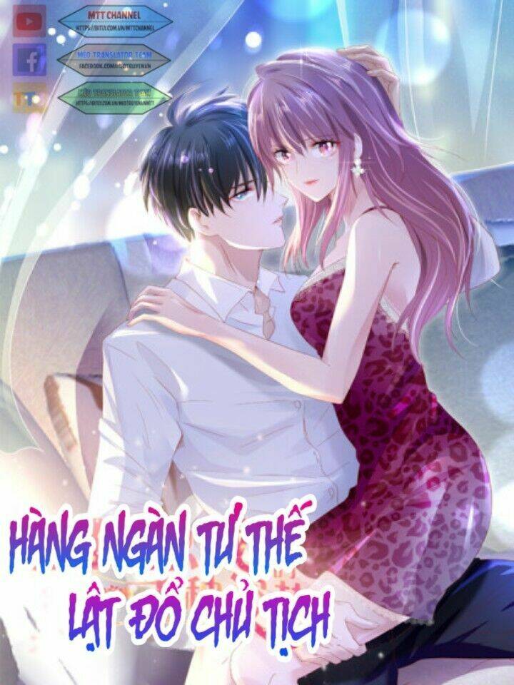 Hàng Ngàn Tư Thế Lật Đổ Chủ Tịch: Chapter 0