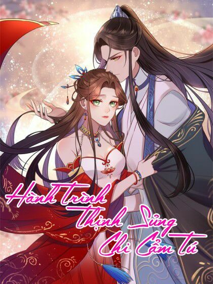 Hành Trình Thịnh Sủng Chi Cẩm Tú: Chapter 1.1