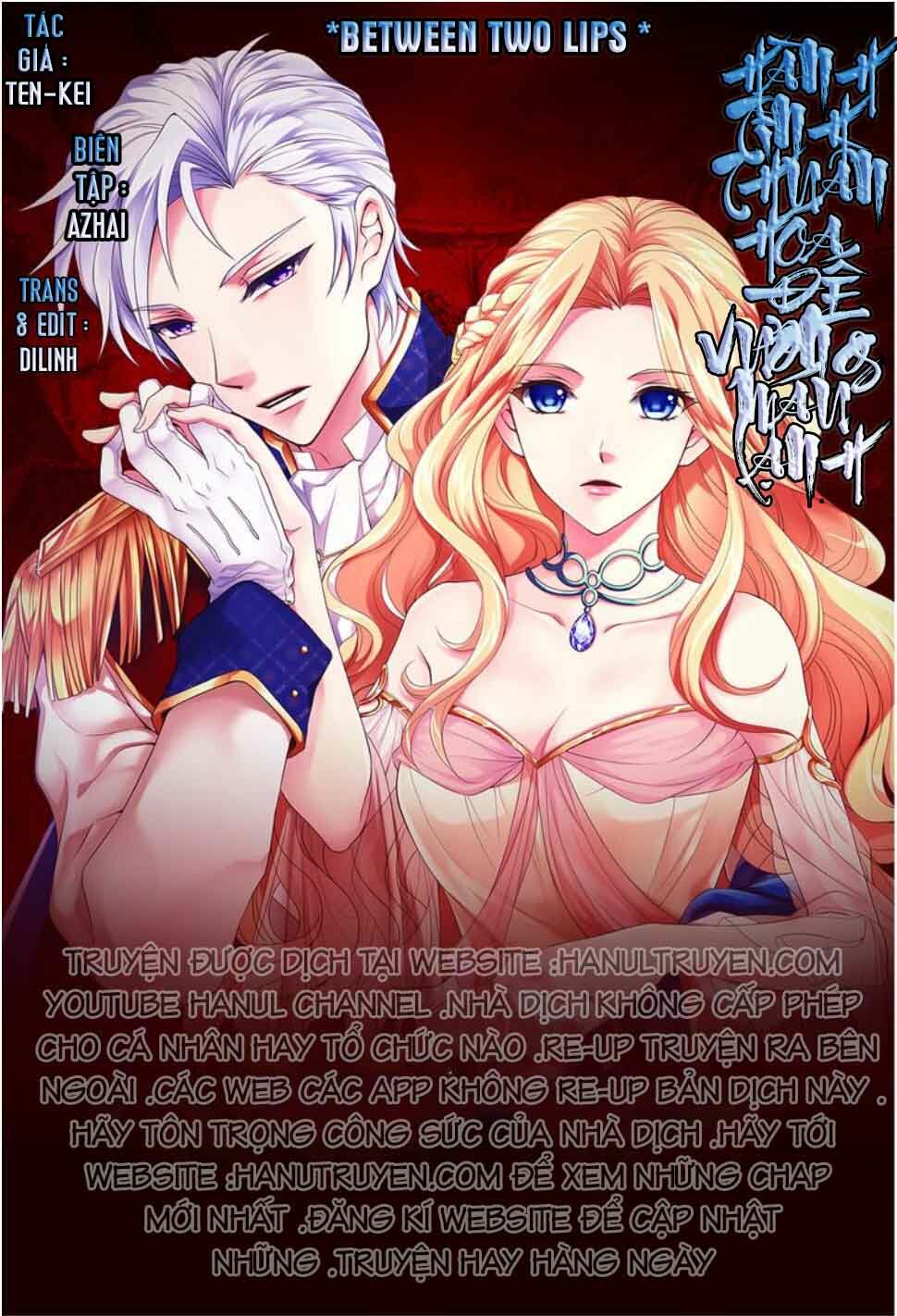 Hành Trình Thuần Hóa Đế Vương Máu Lạnh ( Between Two Lips): Chapter 1