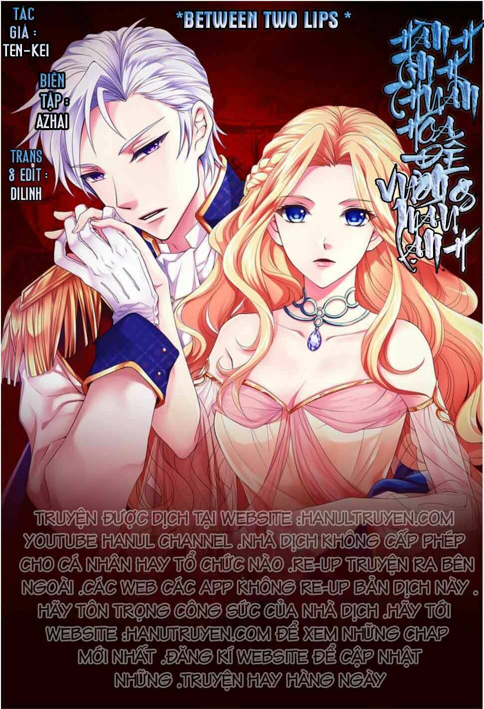 Hành Trình Thuần Hóa Đế Vương Máu Lạnh ( Between Two Lips): Chapter 3.1