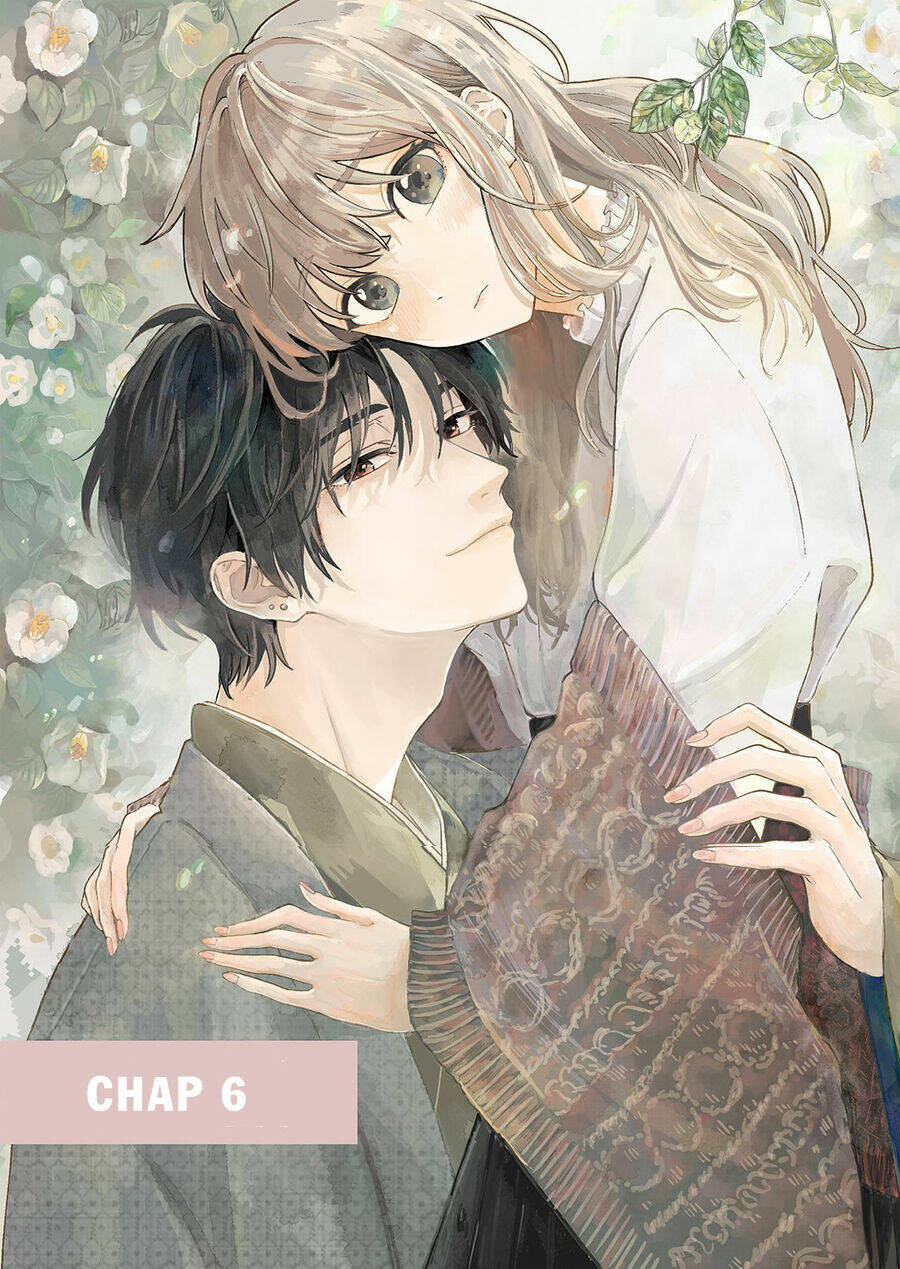 Hoa Trà Đợi Xuân Nở Yêu Thương: Chapter 6