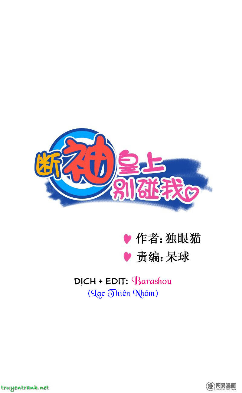 Hoàng Thượng Pê-Đê - Hãy Tránh Xa Ta Ra: Chapter 10