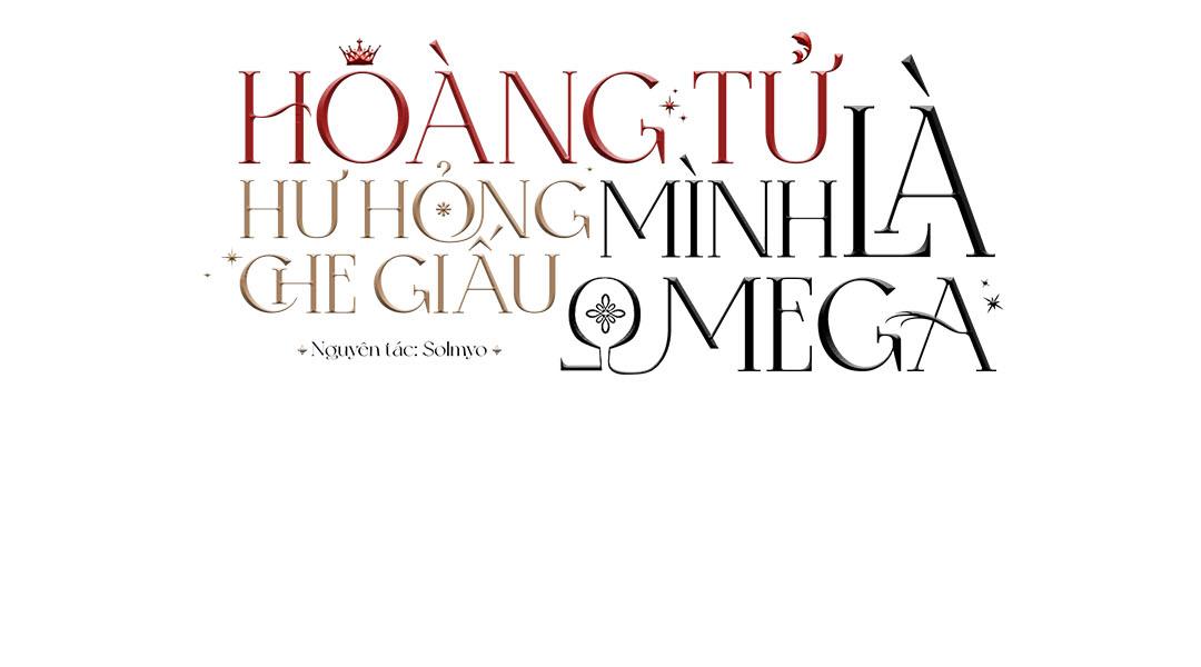 Hoàng Tử Hư Hỏng Che Giấu Mình Là Omega: Chapter 16