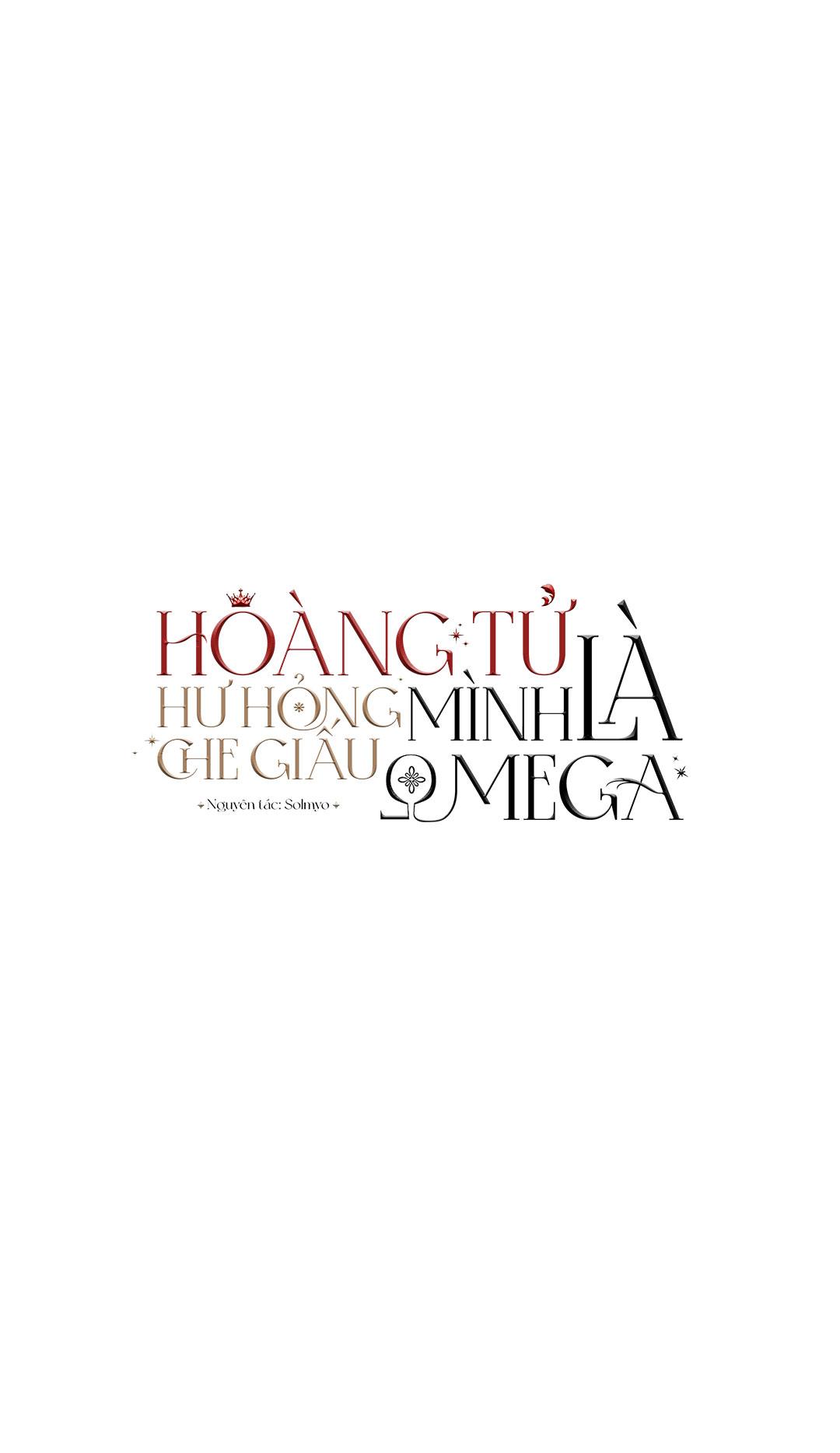 Hoàng Tử Hư Hỏng Che Giấu Mình Là Omega: Chapter 8