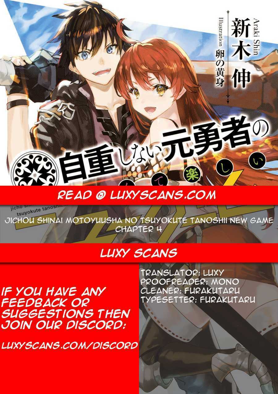 Jichou Shinai Motoyuusha No Tsuyokute Tanoshii New Game: Chapter 4