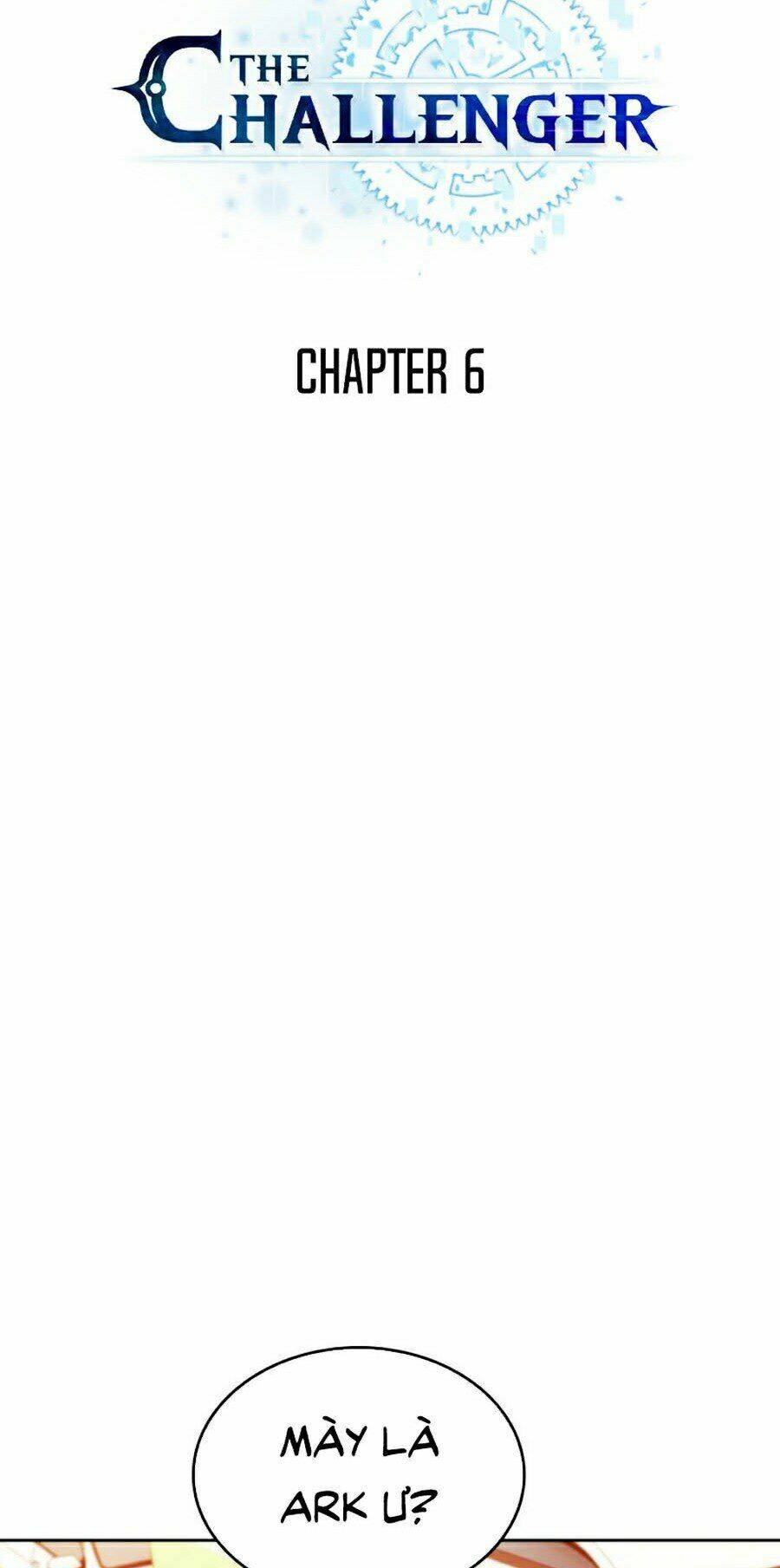 Kẻ Thách Đấu: Chapter 6
