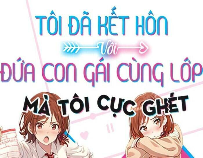 Kết Hôn Với Người Mà Tôi Ghét Nhất: Chapter 17