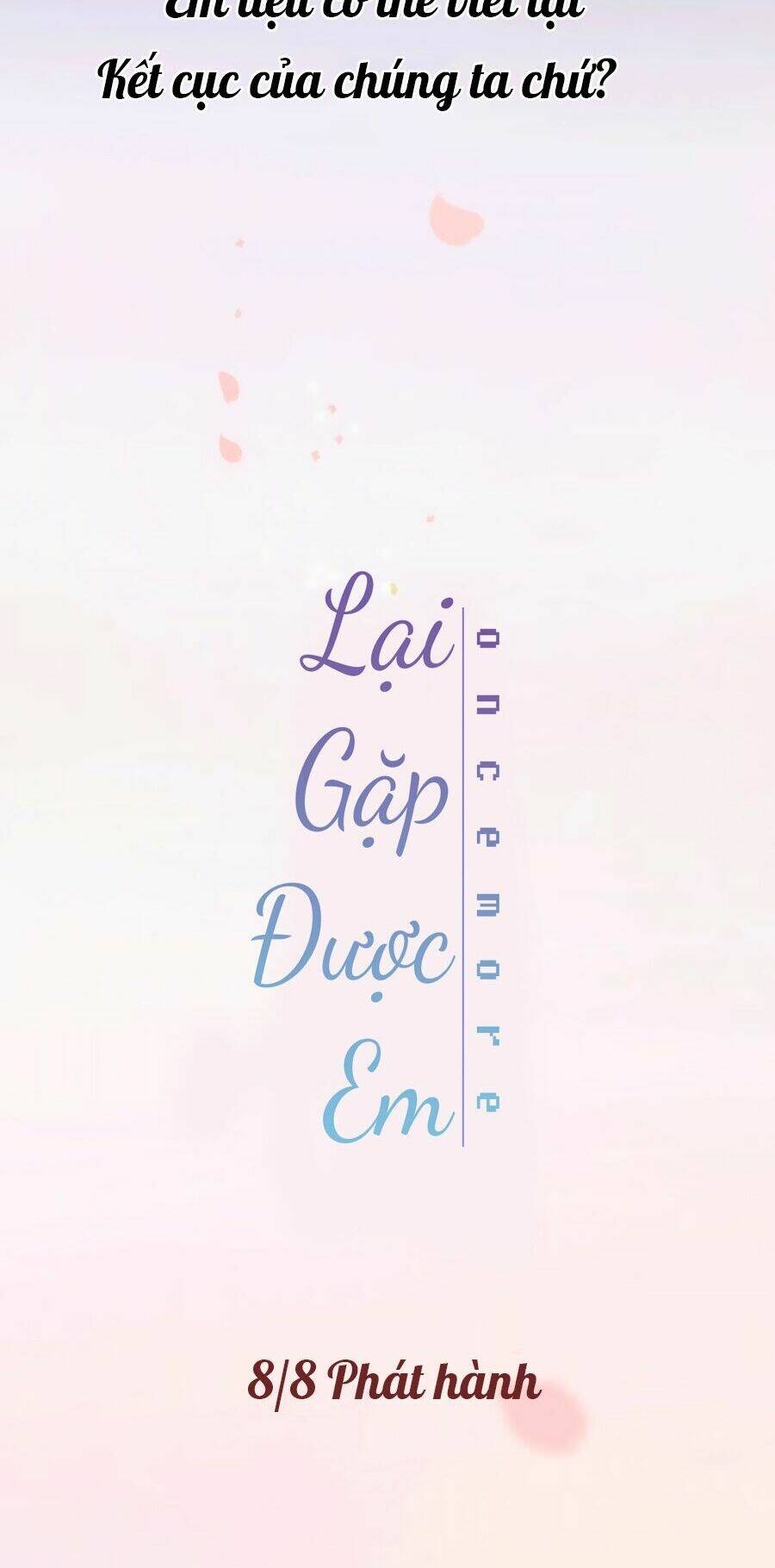 Lại Gặp Được Em: Chapter 0.3