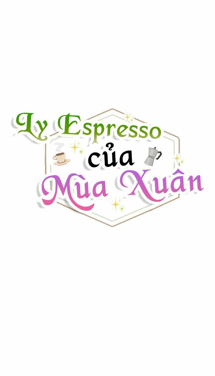 Ly Espresso Của Mùa Xuân: Chapter 1