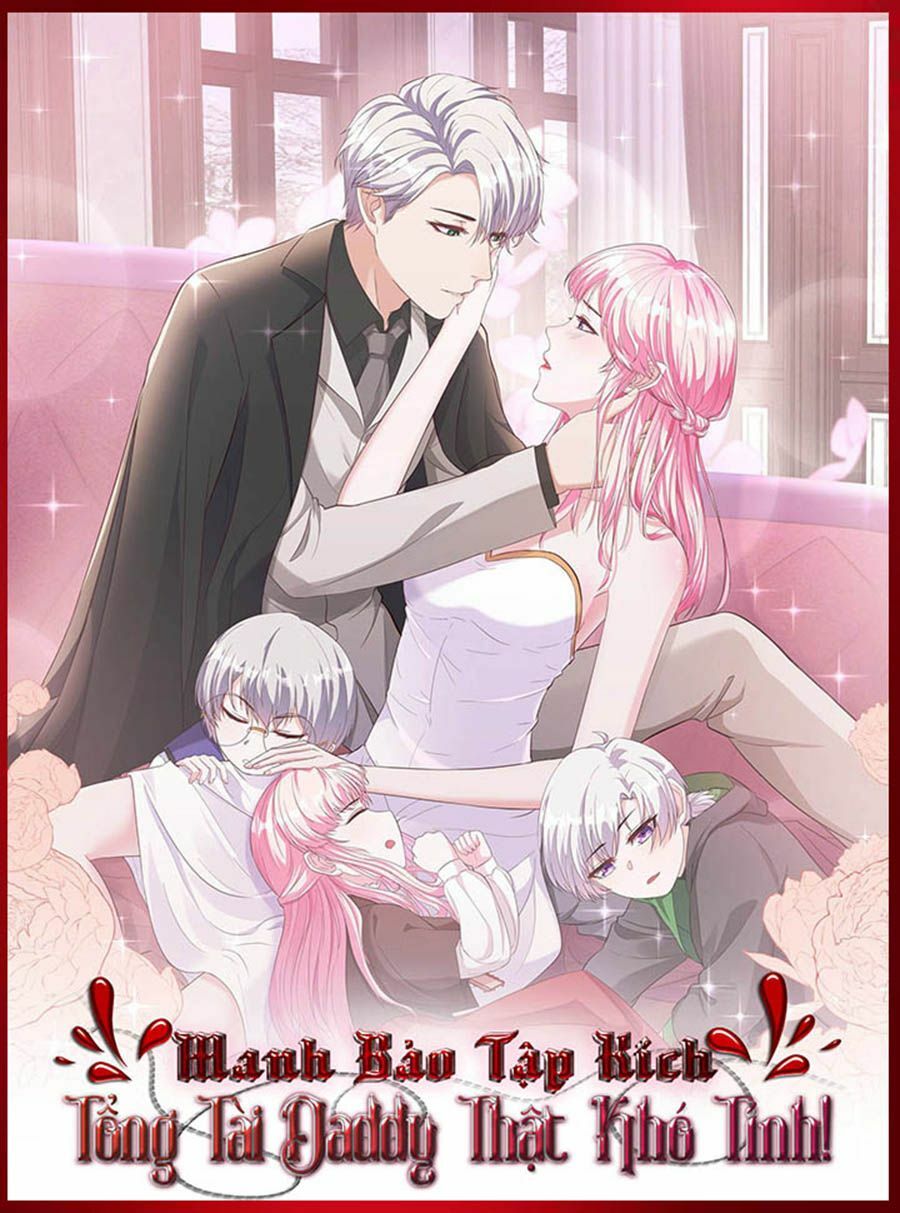 Manh Bảo Đột Kích: Tổng Tài Daddy Quá Khó Chơi: Chapter 12
