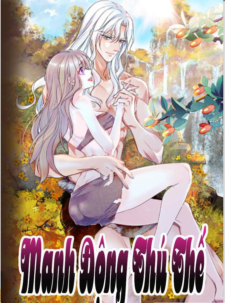 Manh Động Thú Thế: Chapter 30